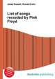 List of songs recorded by Pink Floyd, Jesse Russell,Ronald Cohn 