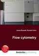 Flow cytometry, Jesse Russell,Ronald Cohn 