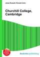 Churchill College, Cambridge, Jesse Russell,Ronald Cohn 