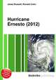 Hurricane Ernesto (2012), Jesse Russell,Ronald Cohn 