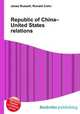 Republic of China–United States relations, Jesse Russell,Ronald Cohn 