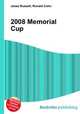 2008 Memorial Cup, Jesse Russell,Ronald Cohn 