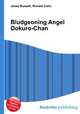 Bludgeoning Angel Dokuro-Chan, Jesse Russell,Ronald Cohn 