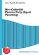Non-Custodial Parents Party (Equal Parenting), Jesse Russell,Ronald Cohn 