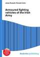 Armoured fighting vehicles of the Irish Army, Jesse Russell,Ronald Cohn 