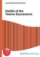 Hadith of the Twelve Successors, Jesse Russell,Ronald Cohn 