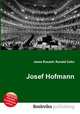 Josef Hofmann, Jesse Russell,Ronald Cohn 