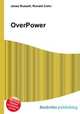 OverPower, Jesse Russell,Ronald Cohn 