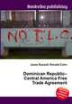 Dominican Republic–Central America Free Trade Agreement, Jesse Russell,Ronald Cohn 
