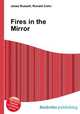Fires in the Mirror, Jesse Russell,Ronald Cohn 