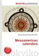 Mesoamerican calendars, Jesse Russell,Ronald Cohn 