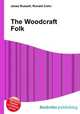 The Woodcraft Folk, Jesse Russell,Ronald Cohn 