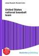 United States national baseball team, Jesse Russell,Ronald Cohn 