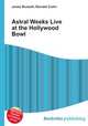 Astral Weeks Live at the Hollywood Bowl, Jesse Russell,Ronald Cohn 