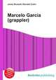 Marcelo Garcia (grappler), Jesse Russell,Ronald Cohn 