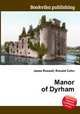 Manor of Dyrham, Jesse Russell,Ronald Cohn 