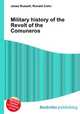 Military history of the Revolt of the Comuneros, Jesse Russell,Ronald Cohn 
