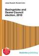 Basingstoke and Deane Council election, 2010, Jesse Russell,Ronald Cohn 