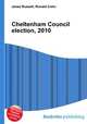 Cheltenham Council election, 2010, Jesse Russell,Ronald Cohn 