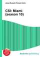 CSI: Miami (season 10), Jesse Russell,Ronald Cohn 