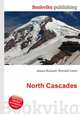 North Cascades, Jesse Russell,Ronald Cohn 