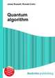Quantum algorithm, Jesse Russell,Ronald Cohn 