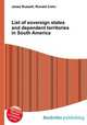 List of sovereign states and dependent territories in South America, Jesse Russell,Ronald Cohn 