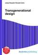 Transgenerational design, Jesse Russell,Ronald Cohn 