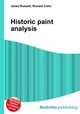 Historic paint analysis, Jesse Russell,Ronald Cohn 