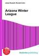 Arizona Winter League, Jesse Russell,Ronald Cohn 