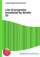 List of programs broadcast by Studio 23, Jesse Russell,Ronald Cohn 
