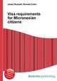 Visa requirements for Micronesian citizens, Jesse Russell,Ronald Cohn 