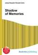 Shadow of Memories, Jesse Russell,Ronald Cohn 