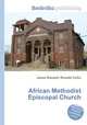 African Methodist Episcopal Church, Jesse Russell,Ronald Cohn 