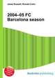 2004–05 FC Barcelona season, Jesse Russell,Ronald Cohn 