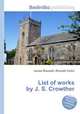 List of works by J. S. Crowther, Jesse Russell,Ronald Cohn 