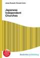 Japanese Independent Churches, Jesse Russell,Ronald Cohn 