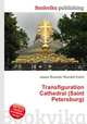 Transfiguration Cathedral (Saint Petersburg), Jesse Russell,Ronald Cohn 