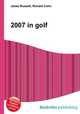 2007 in golf, Jesse Russell,Ronald Cohn 