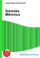 Sremska Mitrovica, Jesse Russell,Ronald Cohn 