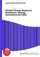 Climate Change Response (Emissions Trading) Amendment Act 2008, Jesse Russell,Ronald Cohn 