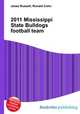 2011 Mississippi State Bulldogs football team, Jesse Russell,Ronald Cohn 