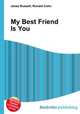 My Best Friend Is You, Jesse Russell,Ronald Cohn 