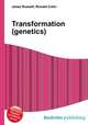 Transformation (genetics), Jesse Russell,Ronald Cohn 
