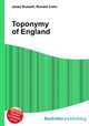 Toponymy of England, Jesse Russell,Ronald Cohn 