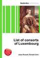 List of consorts of Luxembourg, Jesse Russell,Ronald Cohn 