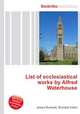 List of ecclesiastical works by Alfred Waterhouse, Jesse Russell,Ronald Cohn 