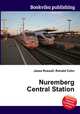 Nuremberg Central Station, Jesse Russell,Ronald Cohn 
