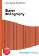 Slayer discography, Jesse Russell,Ronald Cohn 