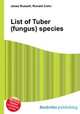 List of Tuber (fungus) species, Jesse Russell,Ronald Cohn 
